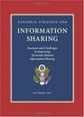 National Strategy for Information Sharing Successes and Challenges in Improving TerrorismRelated Information Sharing