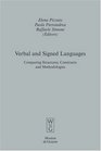Verbal and Signed Languages Comparing Structures Constructs and Methodologies