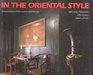 In the Oriental Style A Sourcebook of Decoration and Design