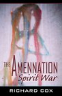 The Amennation Spirit War