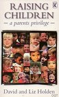 Raising Children A Parents Privilege