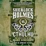 Sherlock Holmes vs Cthulhu The Adventure of the Deadly Dimensions