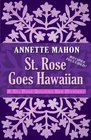 St. Rose Goes Hawaiian (A St. Rose Quilting Bee Mystery)