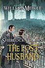 The Lost Husband A Weird Sherlock Holmes Adventure