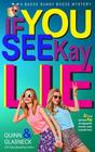 If You See Kay Lie A Badge Bunny Booze Humorous Mystery