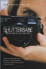 Shutterbabe Adventures in Love and War