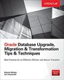 Oracle Database Upgrade Migration  Transformation Tips  Techniques