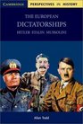 The European Dictatorships  Hitler Stalin Mussolini