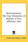 Reincarnation The True Chronicles of Rebirth of Two Affinities 1921