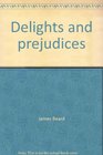 Delights and prejudices