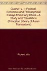 Guanzi Political Economic and Philosophical Essays from Early China  A Study and Translation