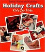 Better Homes and Gardens Holiday Crafts Kids Can Make