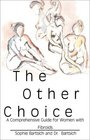 The Other Choice A Comprehensive Guide for Women with Fibroids