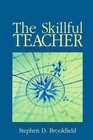 The Skillful Teacher  On Technique Trust and Responsiveness in the Classroom