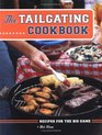 The Tailgating Cookbook Recipes for the Big Game
