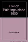 French Paintings since 1900