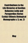 Contributions to the Life Histories of Gordius Robustus Leidy and Paragordius Varius
