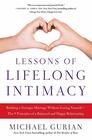 Lessons of Lifelong Intimacy Building a Stronger Marriage Without Losing YourselfThe 9 Principles of a Balanced and Happy Relationship