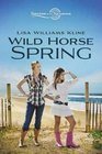 Wild Horse Spring (Sisters in All Seasons)