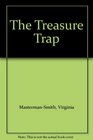 The Treasure Trap