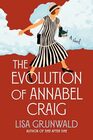 The Evolution of Annabel Craig A Novel