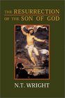 The Resurrection of the Son of God (Christian Origins  the Question of God)