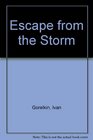 Escape from the Storm