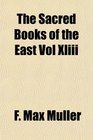 The Sacred Books of the East Vol Xliii
