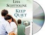 Keep Quiet (Audio CD) (Unabridged)