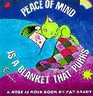 Peace of Mind is a Blanket that Purrs : A Rose is Rose ® Book (Rose Is Rose)