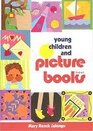Young Children and Picture Books