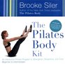 The Pilates Body Kit An Interactive Fitness Program to Strengthen Streamline and Tone