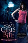 Some Girls Bite (Chicagoland Vampires, Bk 1)