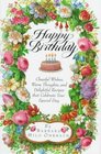 Happy Birthday  Cheerful Wishes Warm Thoughts and Delightful Recipes That Celebrate Your Speci al Day