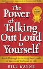 The Power of Talking Out Loud to Yourself:  An Innovative Approach to Positive Self-Talk