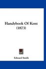 Handybook Of Kent