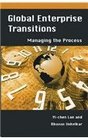 Global Enterprise Transitions Managing the Process