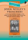 John Wesley's Preachers A Social and Statistical Analysis of the British and Irish Preachers Who Entered the Methodist Itinerancy before 1791