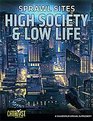 SR Sprawl Sites High Society Low Life