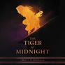 The Tiger at Midnight Library Edition