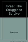 Israel The Struggle to Survive