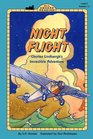 Night Flight Charles Lindbergh's Incredible Adventure