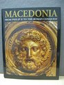 Macedonia from Philip II to the Roman Conquest