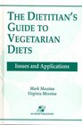 Dietitian's Guide to Vegetarian Diets Issues and Applications