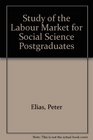Study of the Labour Market for Social Science Postgraduates