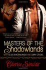 Masters of the Shadowlands: Club Shadowlands / Dark Citadel (Masters of the Shadowlands, Bks 1-2)