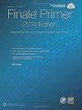 The Finale Primer 2014 Mastering the Art of Music Notation With Finale