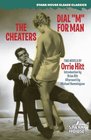 The Cheaters / Dial M for Man