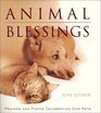 Animal Blessings Prayers and Poems Celebrating Our Pets