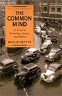 The Common Mind An Essay on Psychology Society and Politics